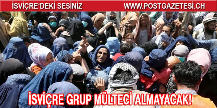 İsviçre: Afgan sığınmacıları büyük gruplar halinde almayacağız