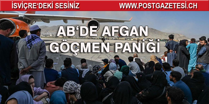 Avrupa Birliği'nde Afgan göçmen paniği