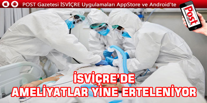 AMELİYATLAR YİNE ERTELENİYOR