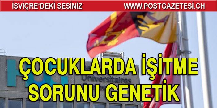 Çocukların işitme sorunu genetik