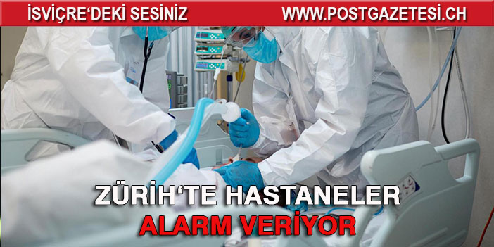 Zürih hastaneleri alarm veriyor