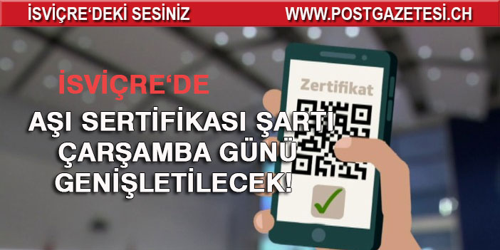 İSVİÇRE'DE AŞI SERTİFİKASI ŞARTI GELİYOR