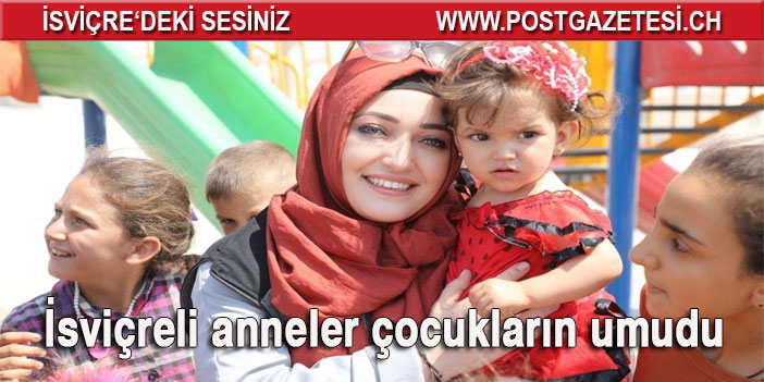 İsviçreli anneler çocukların umudu