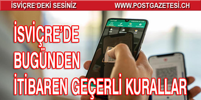 İSVİÇRE’DE BUGÜNDEN İTİBAREN GEÇERLİ KURALLAR