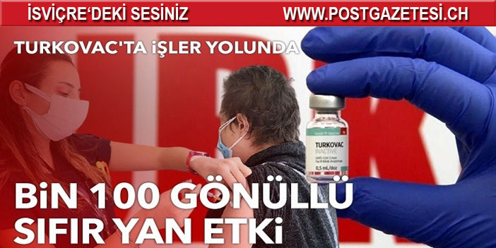 TURKOVAC'ta işler yolunda: Bin 100 gönüllü, sıfır yan etki