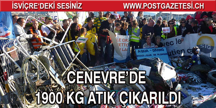 CENEVRE’DE 1900 KG ATIK ÇIKARILDI