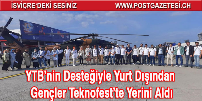 YTB’nin Desteğiyle Yurt Dışından Gençler Teknofest’te Yerini Aldı