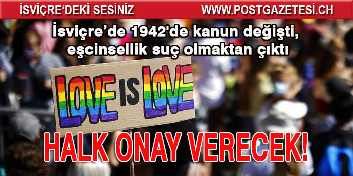 İSVİÇRE HALKI EŞCİNSEL EVLİLİĞE ONAY VERECEK