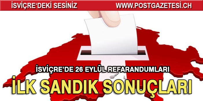 İSVİÇRE HALKI KARAR VERDİ..İLK SANDIK SONUÇLARI