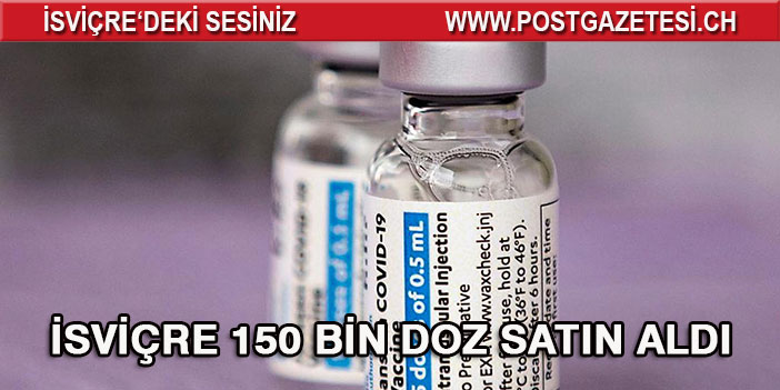 İsviçre 150 bin doz Johnson & Johnson aşısı satın aldı