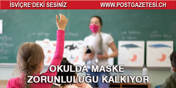 OKULDA MASKE  ZORUNLULUĞU KALKIYOR