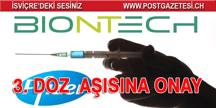 Avrupa'da üçüncü doz BioNTech/Pfizer aşısına onay