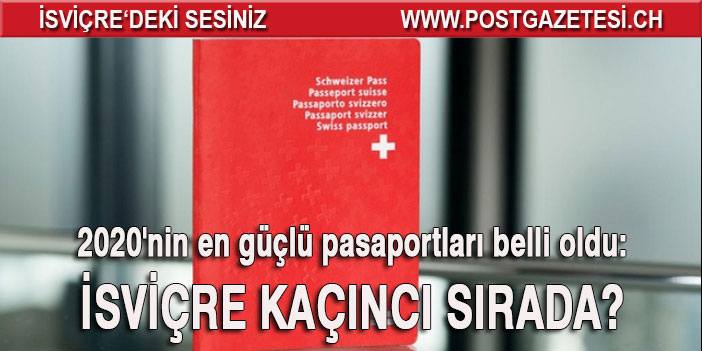 Dünyanın en güçlü pasaportları belli oldu