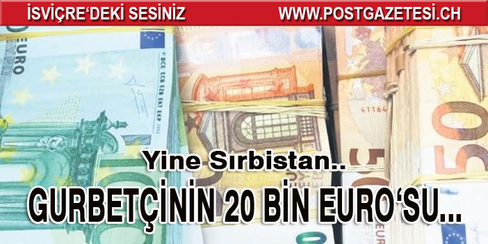 Gurbetçinin 20 Bin Euro’suna el koydular