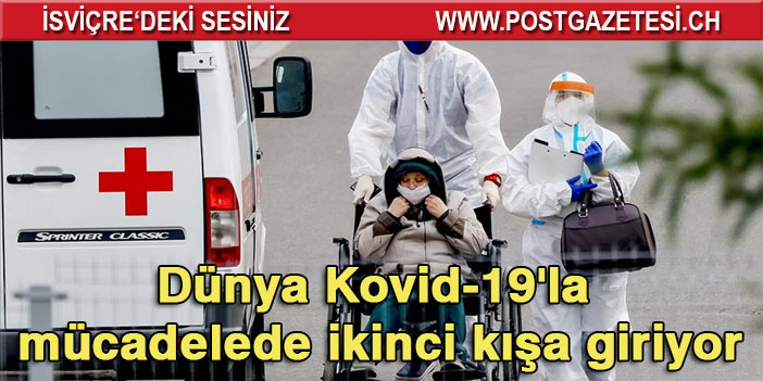 Dünya Kovid-19'la mücadelede ikinci kışa giriyor