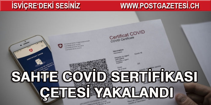 SAHTE COVİD SERTİFİKASI ÇETESİ YAKALANDI