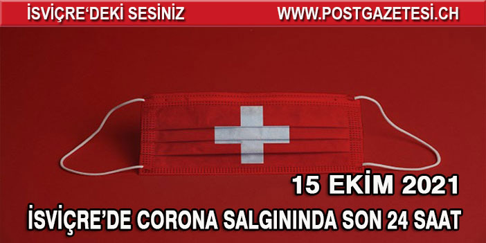 İSVİÇRE’DE CORONA SALGININDA SON 24 SAAT