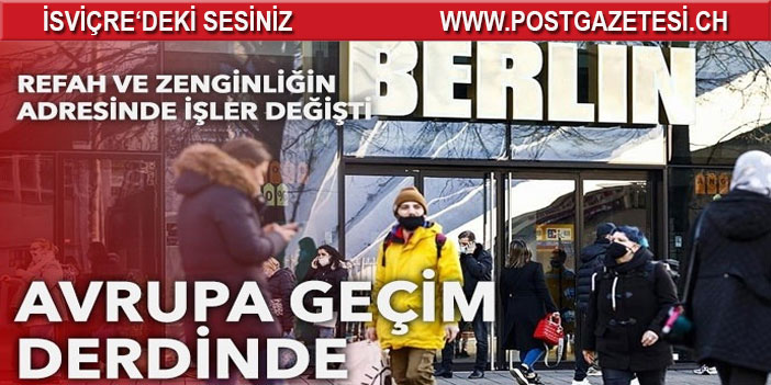 Refah ve zenginliğin adresiydi: Avrupa şimdi geçim derdinde