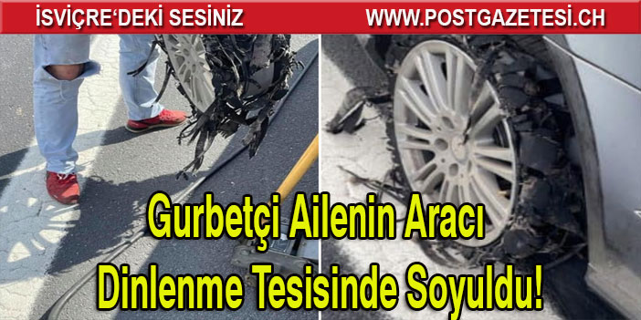 Türkiye’ye giren gurbetçi ailenin mutluluğu kısa sürdü: Dinlenme tesisinde soydular!