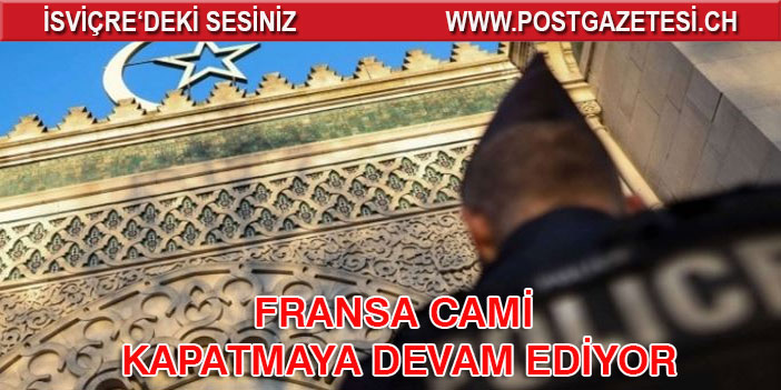 Fransa’da bir cami “radikal İslam’ı savunduğu” gerekçesiyle kapatıldı!