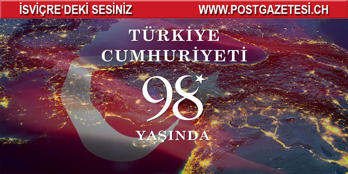 Türkiye Cumhuriyeti 98 yaşında