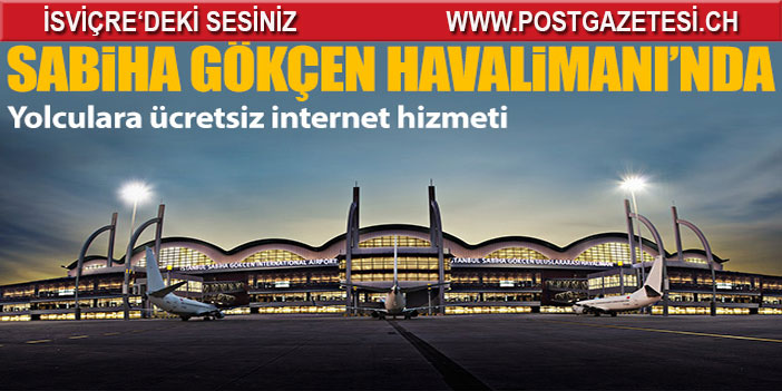 Sabiha Gökçen'de ücretsiz internet hizmeti