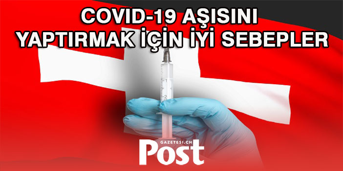 Covid-19 aşısını yaptırmak için iyi sebepler