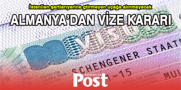 Almanya için vize şartları değişti