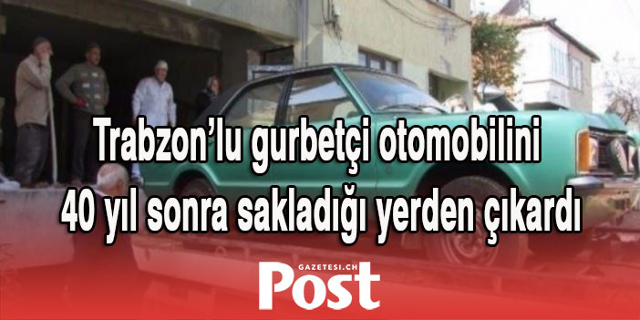 Gurbetçi  Binaya "Hapsettiği" Otomobilini 37 Yıl Sonra Çıkardı