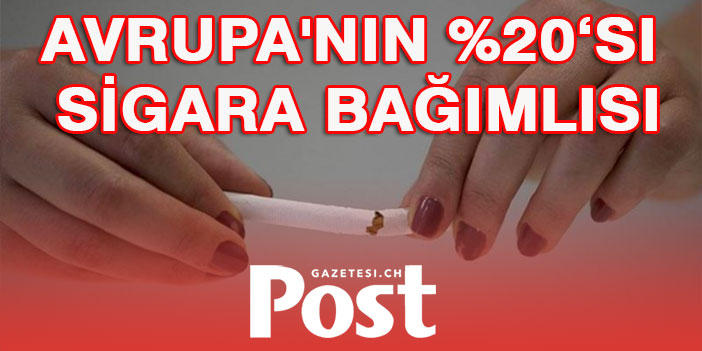 Avrupa'da her 5 kişiden 1'i sigara tiryakisi