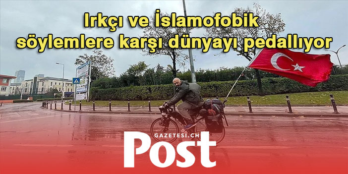 Irkçı ve İslamofobik söylemlere karşı dünyayı pedallıyor