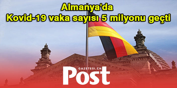 Almanya'da Kovid-19 vaka sayısı 5 milyonu geçti