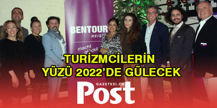 Turizmcilerin yüzü 2022’de gülecek