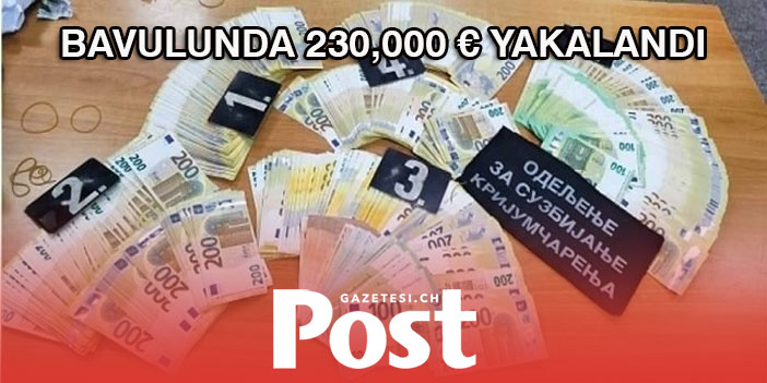 Türk Vatandaşı TIR şoförü'nün bavulunda 230,000 € yakalandı