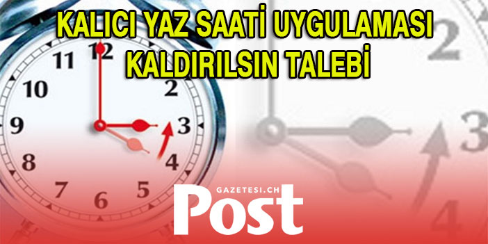 “Kalıcı yaz saati uygulaması kaldırılsın”