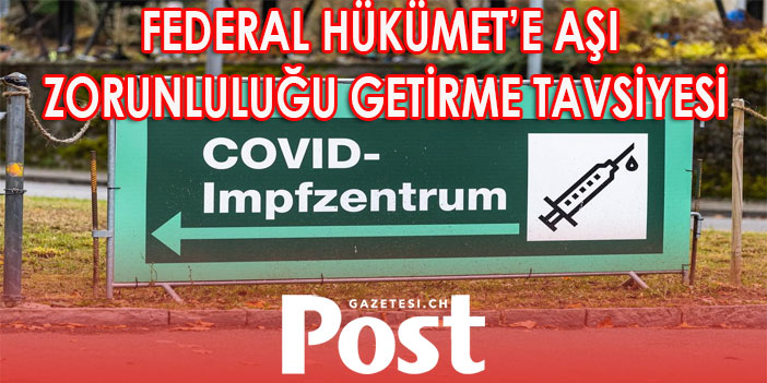 İSVİÇRE’DE AŞI ZORUNLULUĞU GETİRİLMESİ TARTIŞILMAYA BAŞLADI