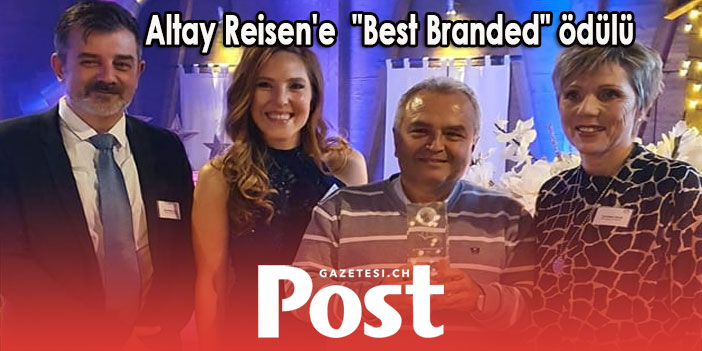 Altay Reisen'e  "Best Branded" ödülü