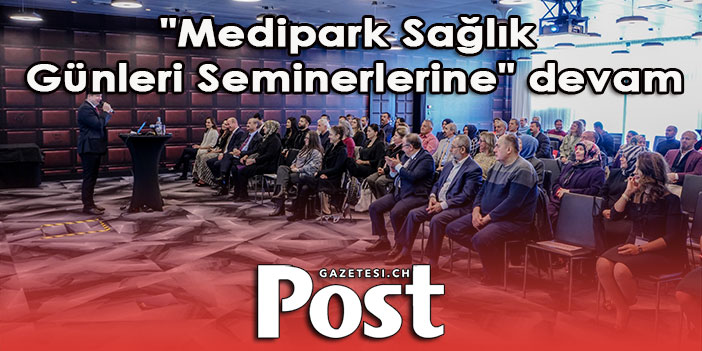 "Medipark Sağlık Günleri Seminerlerine" devam etti