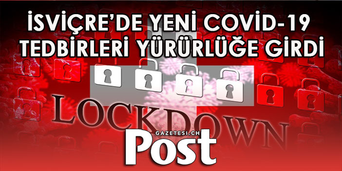 İsviçre’de yeni Covid-19 tedbirleri yürürlüğe girdi