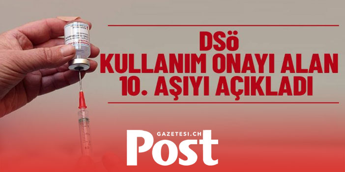 DSÖ, Novavax'ın ürettiği 'Nuvaxovid' aşısının acil kullanımına onay verdi