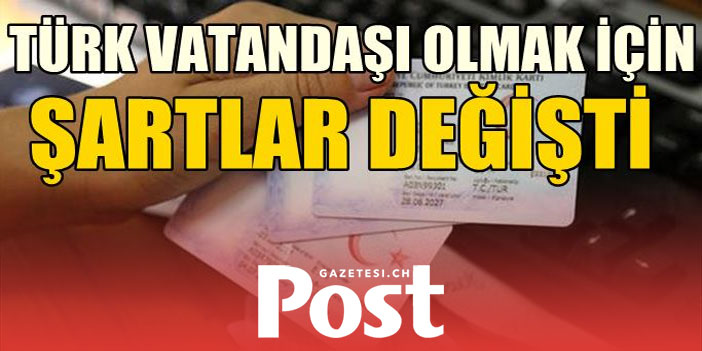 Türk vatandaşı olma şartları değişti