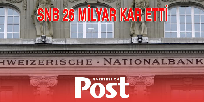 SNB 26 MİLYAR KAR ETTİ