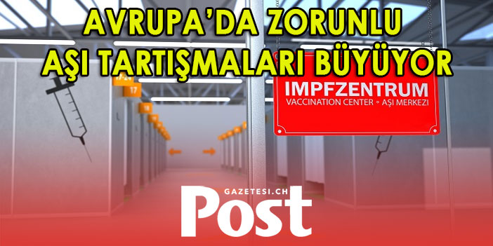 Avrupa’da zorunlu aşı tartışmaları büyüyor