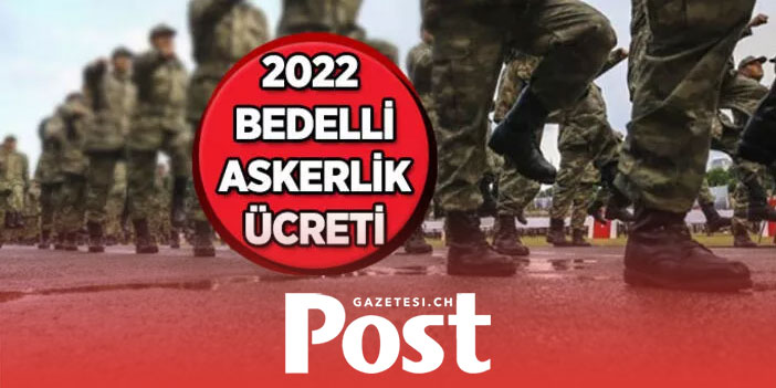 2022 Bedelli Askerlik Ücreti Ne Kadar?