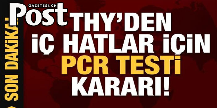 THY PCR testi zorunluluğunu kaldırdı!