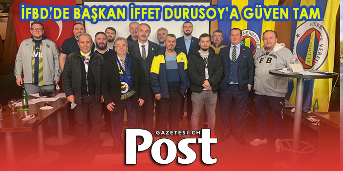 İFBD'de Başkan İFFET DURUSOY güven tam