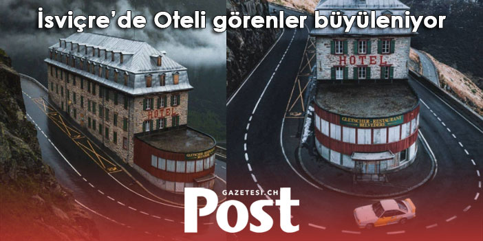 İsviçre'de Yolun Tam Ortasında Bulunan Terk Edilmiş Oteli Daha Önce Hiç Gördünüz Mü?