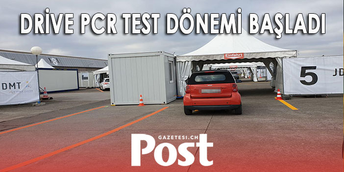 İsviçre'de Drive PCR test dönemi başladı