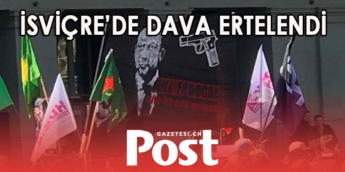 İsviçre'de dava ertelendi