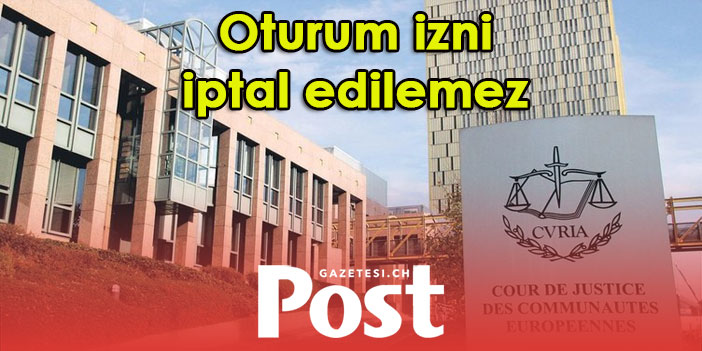 Avrupa Adalet Divanı'ndan  "OTURUM HAKKI İPTAL EDİLEMEZ" Kararı